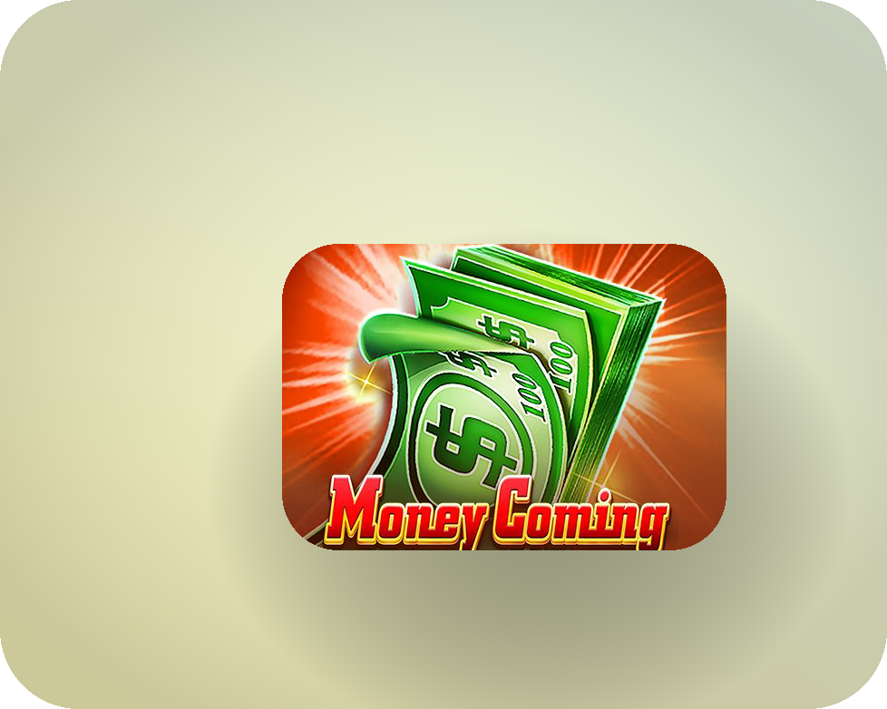 Money Coming