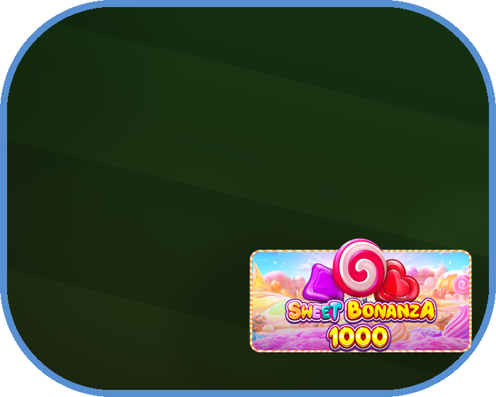 Sweet Bonanza 1000